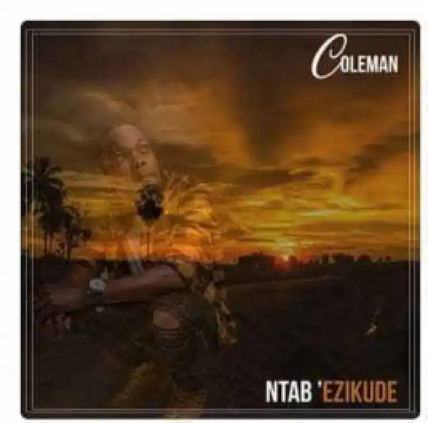 Coleman - Ntab’ekizude